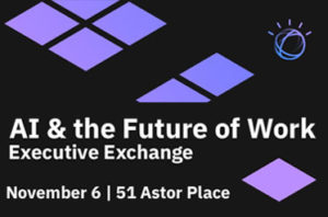 Read more about the article AI & the Future of Work Executive Exchange